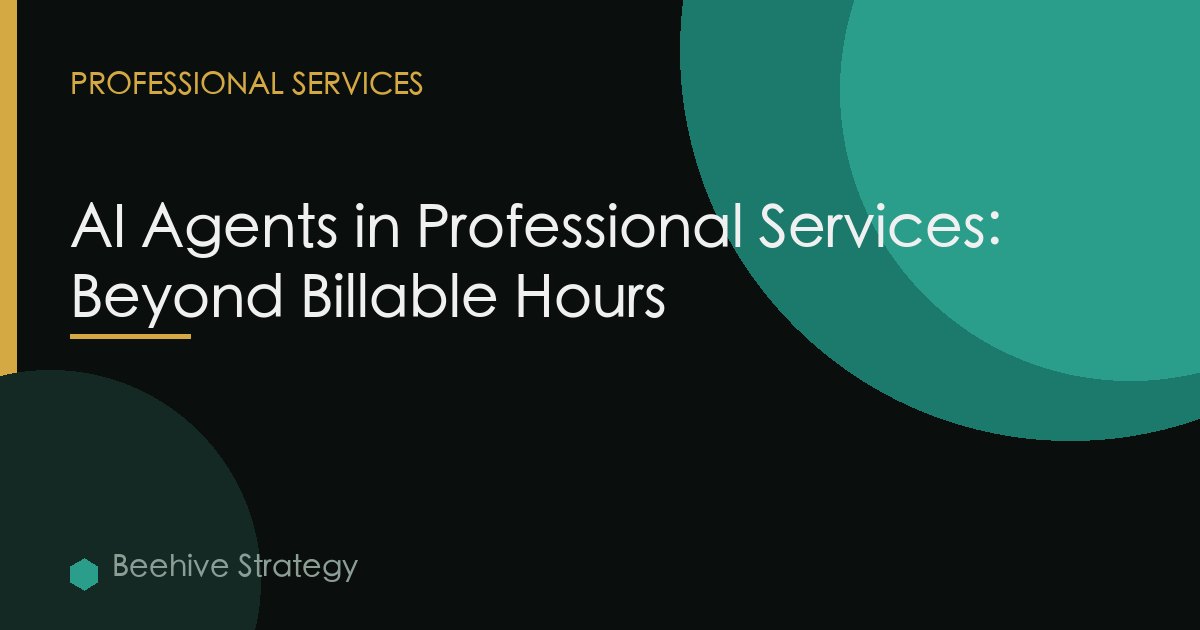 AI Agents in Professional Services: Beyond Billable Hours