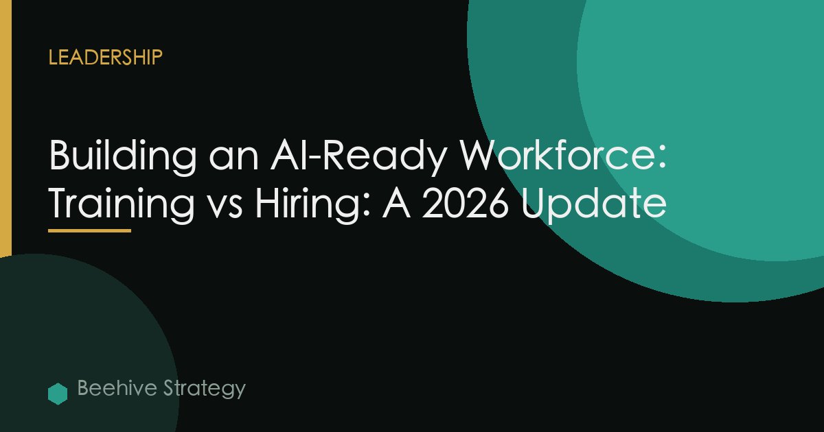 Building an AI-Ready Workforce: Training vs Hiring: A 2026 Update