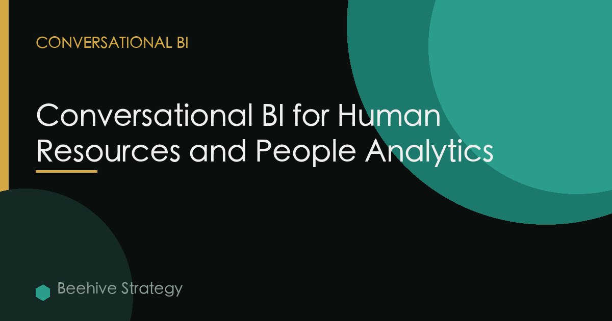 Conversational BI for Human Resources and People Analytics