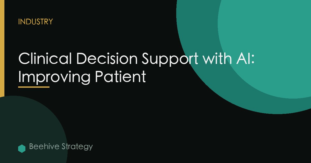 Clinical Decision Support with AI: Improving Patient