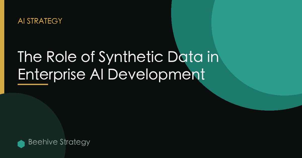 Role Synthetic Data Enterprise Ai Development